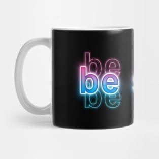 be still Mug